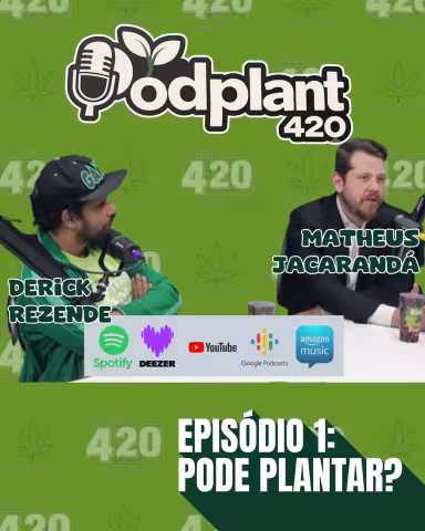 Imagem de divulgação do PodPlant420 #01 - Pode Plantar?